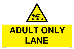 ADULT ONLY LANE